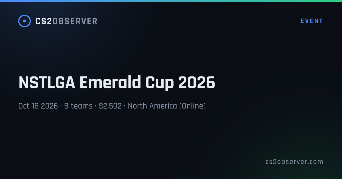 NSTLGA Emerald Cup 2026 · CS2 Schedule & Results · CS2OBSERVER